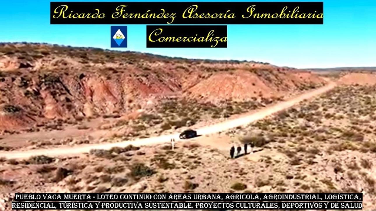 LOTES EN PUEBLO VACA MUERTA A VALOR PROMOCIONAL-FINANCIACION